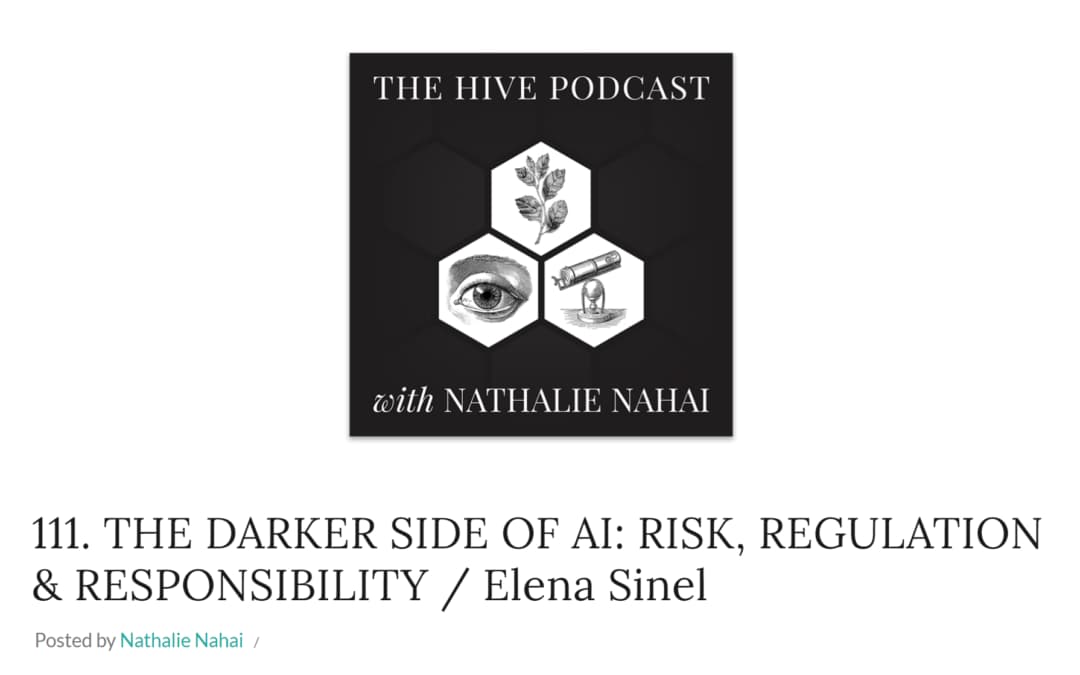 Elena Sinel speaks to The Hive Podcast’s Nathalie Nahai about mitigating AI’s risks and empowering future leaders to use tech responsibly