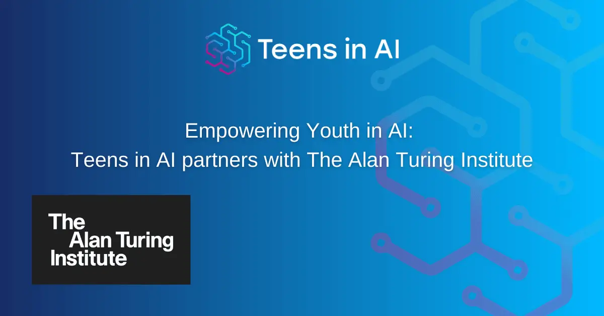 Teens in AI partners with The Alan Turing Institute for landmark Children's AI Summit in London