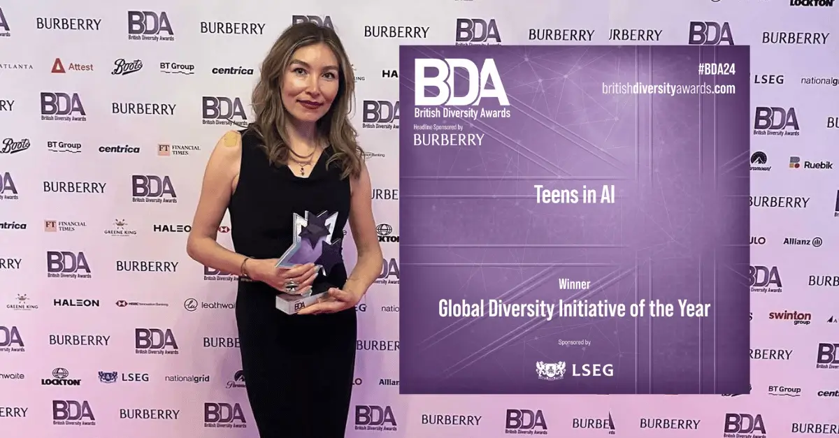 Teens in AI takes home the British Diversity Awards' inaugural London Stock Exchange Group "Global Diversity Initiative of the Year Award" 2024