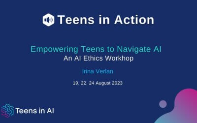 Teens in Action: Empowering Teens to Navigate AI: an AI Ethics Workshop