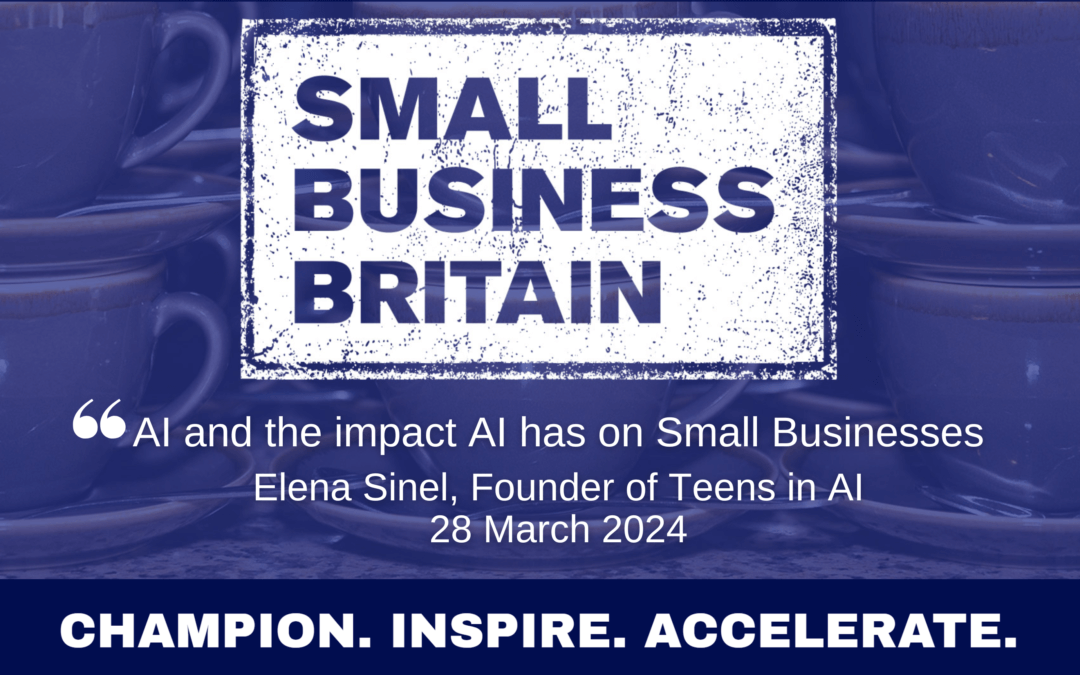 Small Business Britain invites Elena Sinel at Teens in AI to speak at AI event
