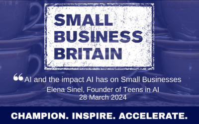 Small Business Britain invites Teens in AI founder Elena Sinel to address AI event