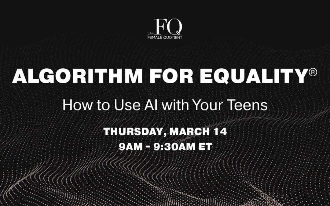 The Female Quotient: Algorithm for Equality Podcast