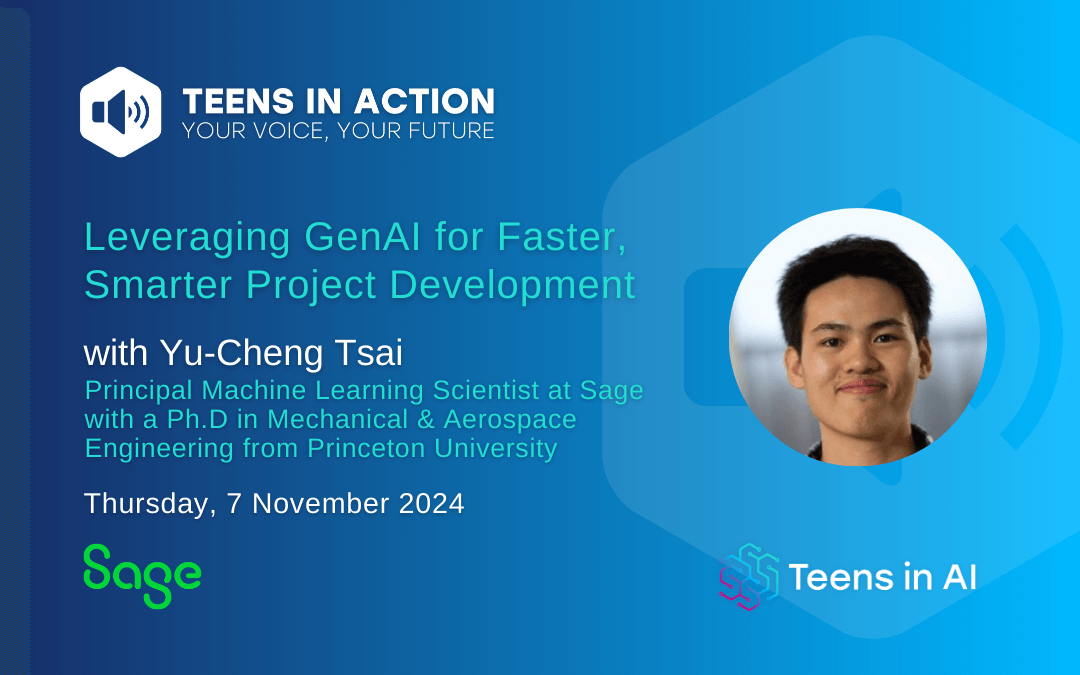 Teens in Action: Leveraging GenAI for Faster, Smarter Project Development