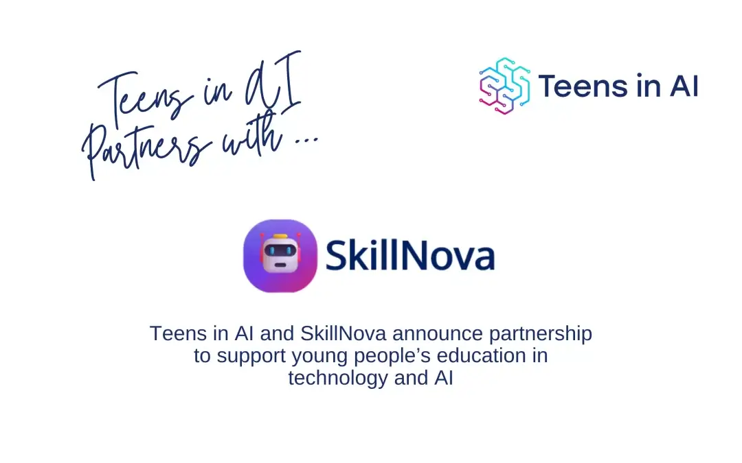 Teens in AI and SkillNova partner to support young people’s education in technology and AI