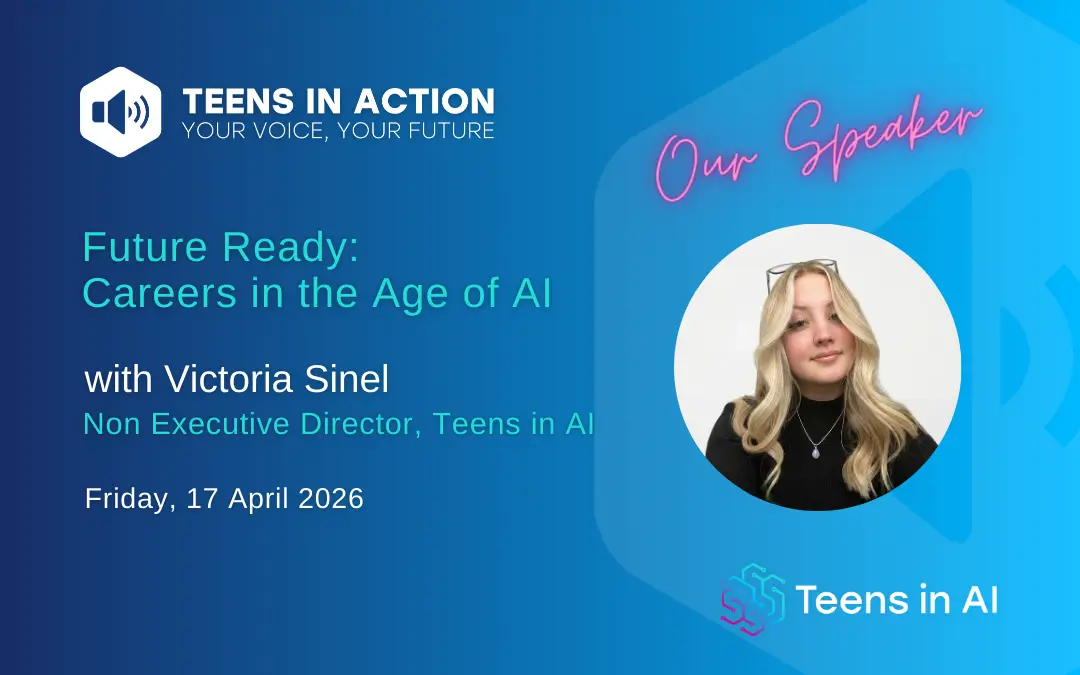 Teens in Action: Future Ready: Careers in the Age of AI