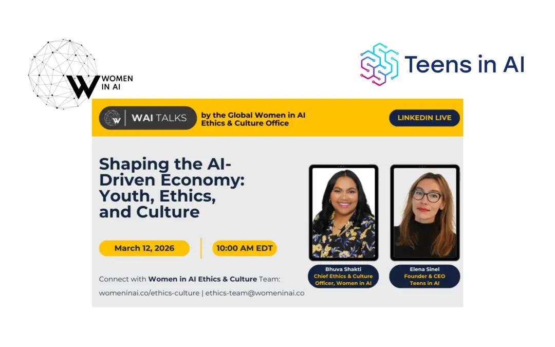Teens in AI’s Elena Sinel joins Women in AI LinkedIn Live