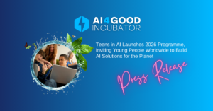 Teens in AI AI4Good Incubator 2026